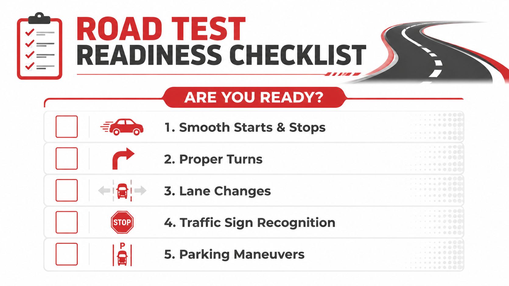 A checklist titled Road Test Readiness featuring five driving skills to prepare for a driving test.
